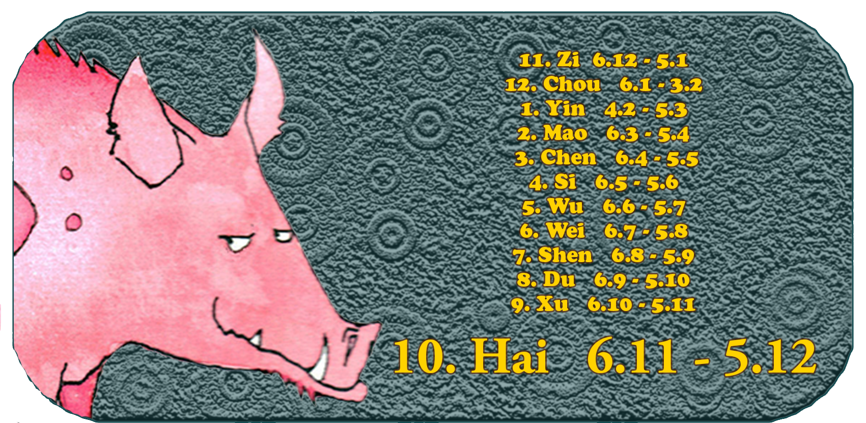 Chinesisches Tierkreiszeichen | Die zwölf chinesischen Tiere | Schwein, November, Monat 10, Hai